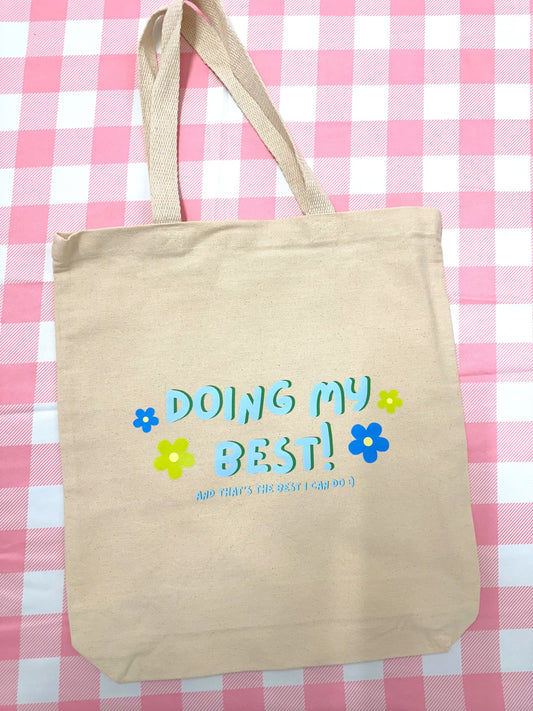 Doing My Best Tote Bag