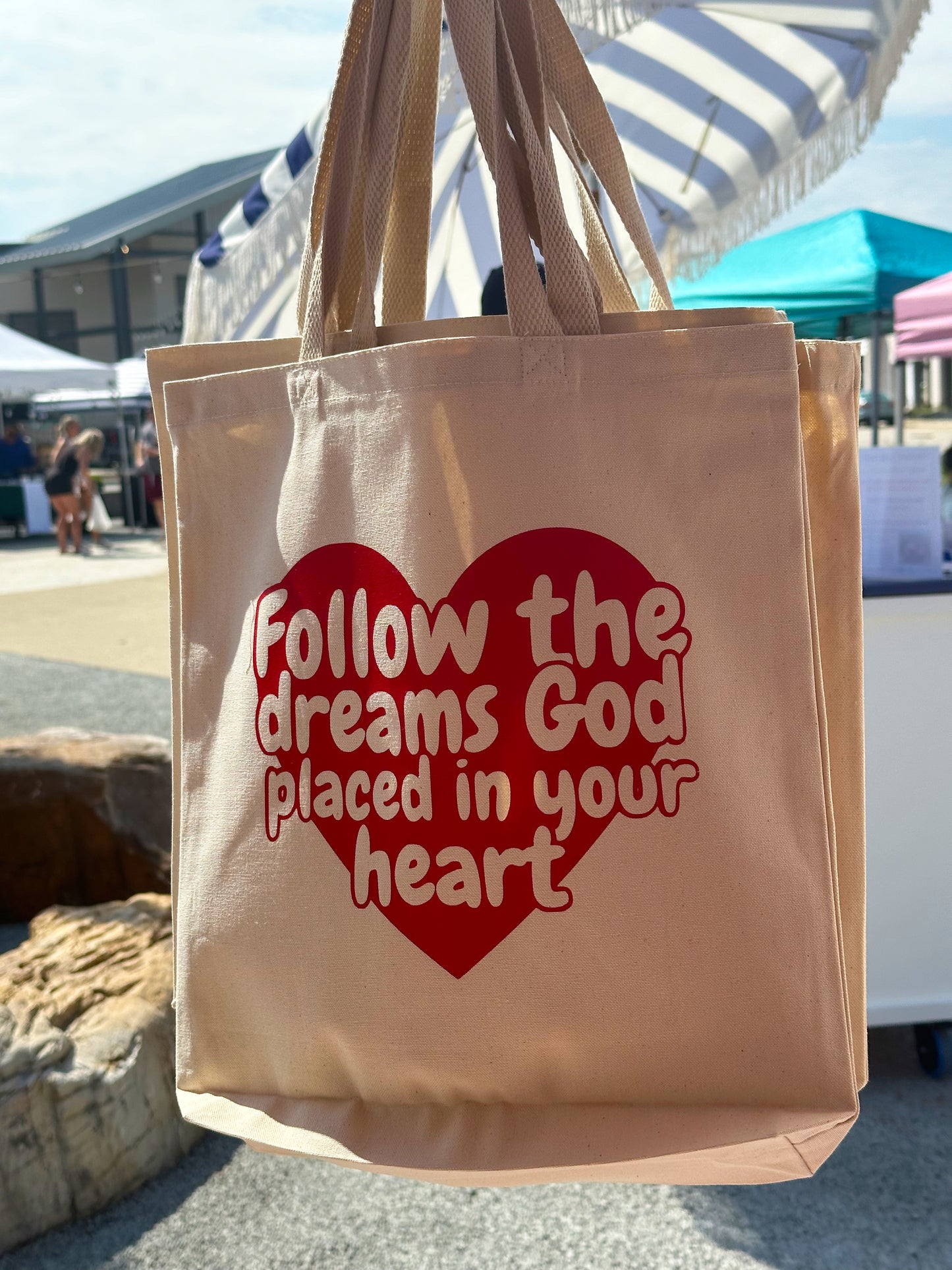 Follow The Dreams God Placed In Your Heart Dreams Tote Bag