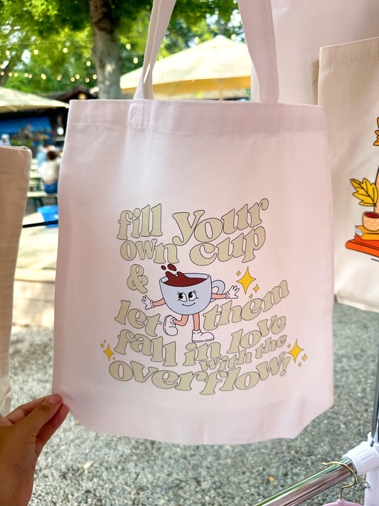‘Fill Up Your Own Cup’ Tote Bag