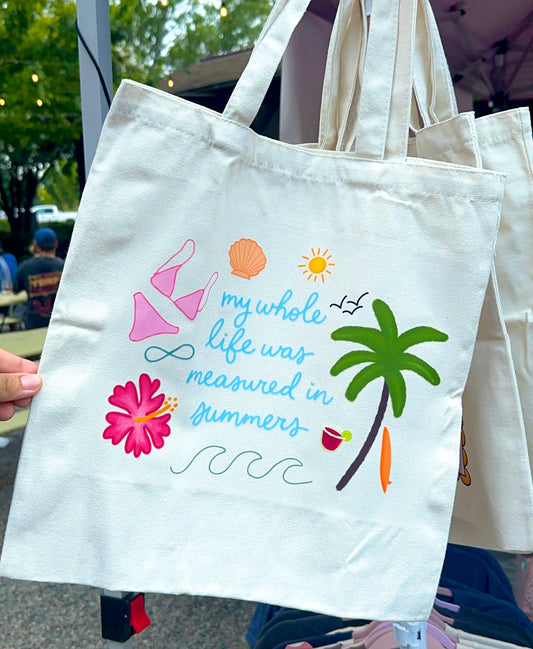 ‘My Whole Life Was Measured In Summers’ Tote Bag
