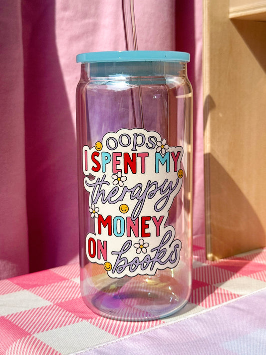 ‘Oops, I Spent My Therapy Money on Books’ Holographic Glass Cup