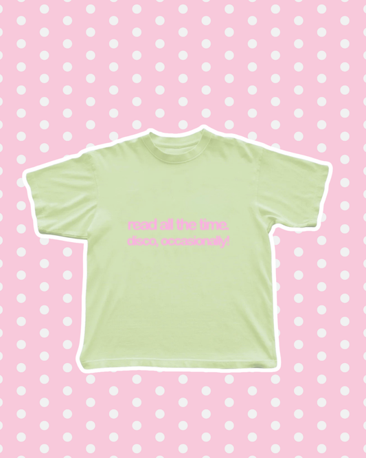 Read All The Time, Disco Occasionally! T-Shirt