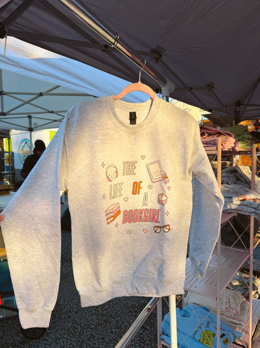 The Life of a Bookgirl Sweatshirt